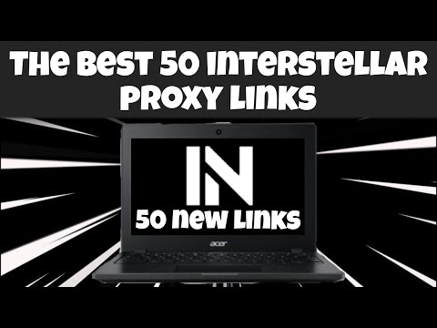 50 NEW INTERSTELLAR PROXY LINKS FOR SCHOOL CHROMEBOOKS!