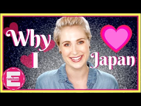 Why I Love Japan! 💕