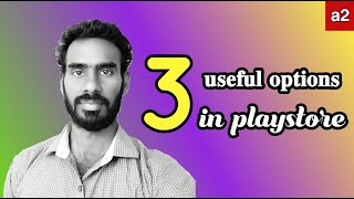 3 useful options in play store #amazeapplication