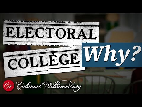 Why Does the U.S. use the Electoral College?