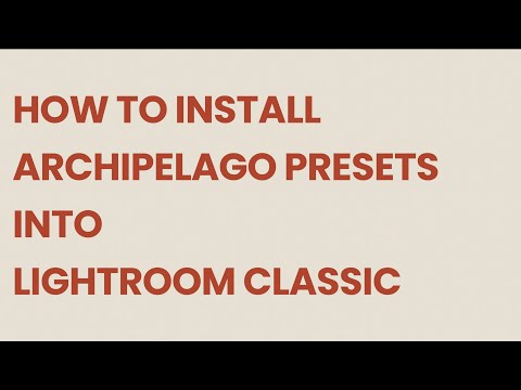 Lightroom Classic - Preset Installation Guide