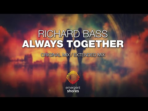 Richard Bass - Always Together [Emergent Shores]