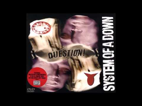 System Of A Down - Question! (Audio)