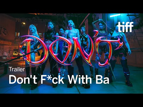 DON'T F*CK WITH BA Trailer | TIFF 2024