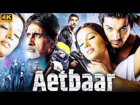 AETBAAR - Full Bollywood Movie | Amitabh Bachchan, John Abraham, Bipasha Basu | Hindi Romantic Movie