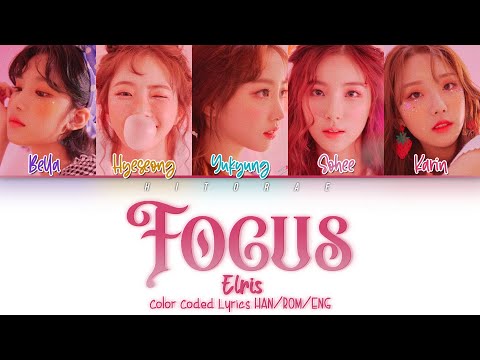 ELRIS – Focus Lyrics HAN/ROM/ENG