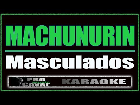 Machunurin - Masculados (KARAOKE)