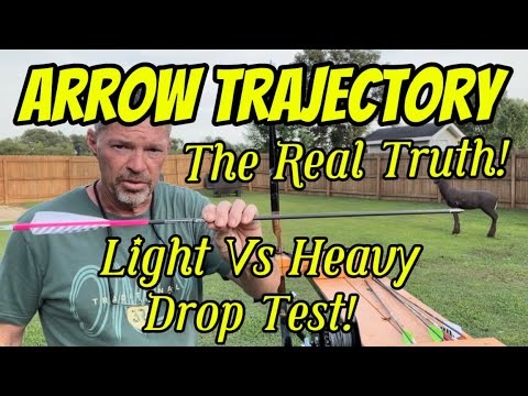 Arrow Trajectory The Real Truth! Light Vs Heavy Mechanical Drop Test!