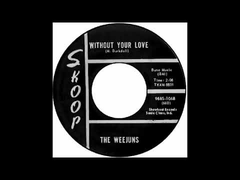 Weejuns - Without Your Love (1966)