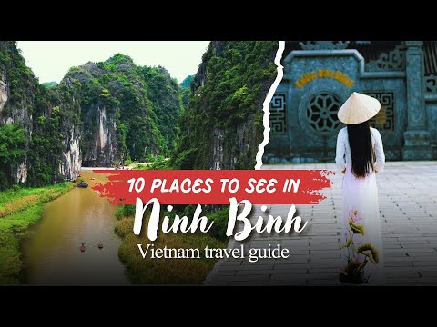 10 places to see in Ninh Binh | Vietnam Travel