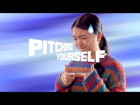 How To: Pitching Yourself