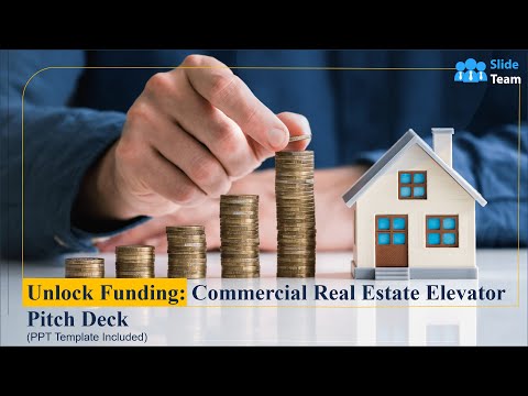 Unlock Funding: Commercial Real Estate Elevator Pitch Deck (+PPT Template)