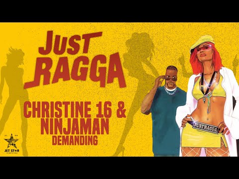 Christine 16 and Ninjaman - Demanding (Official Audio) | Jet Star Music