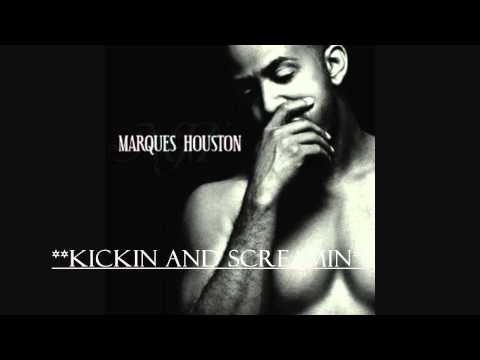 Kickin and Screamin (Explicit), Marques Houston, [HD]