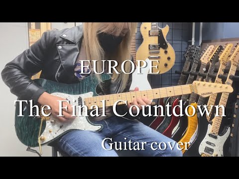 The Final Countdown - EUROPE 【Guitar cover】