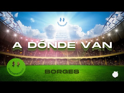 A Dónde Van - BORGES [PROD. DEIVER]