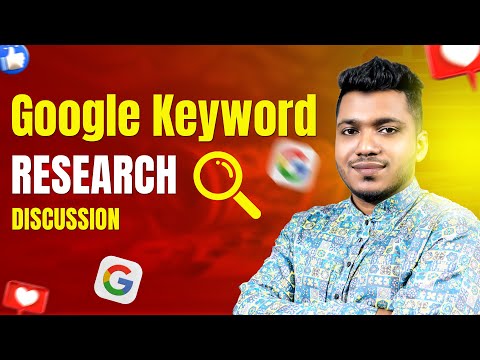 How to do Google keyword research, how to understand keyword intent, all topics discussed