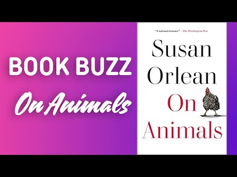 Book Buzz: On Animals