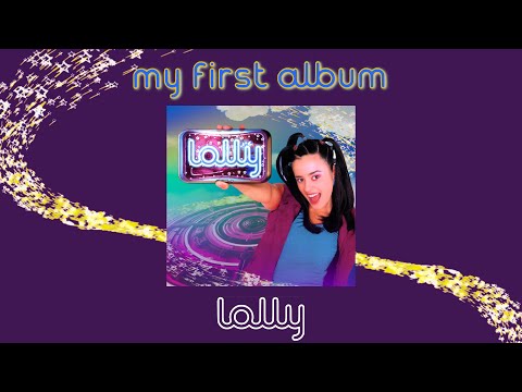 My First Album (25th Anniversary Expanded Edition) - Lolly