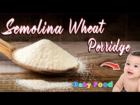 Semolina Baby Food || Semolina Wheat porridge for Babies || Weight Gain & Healthy Breakfast for Baby