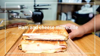 Ham and cheese millfeuille , Making Hot Sandwich | HotSandWich SAMURAI