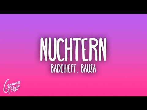 badchieff x Bausa - NÜCHTERN