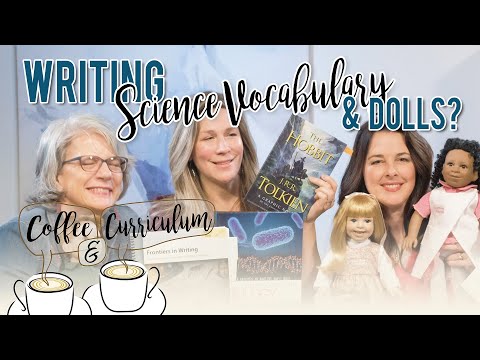 Coffee & Curriculum: Science Vocabulary, Writing Curriculum, and Dolls! EP30