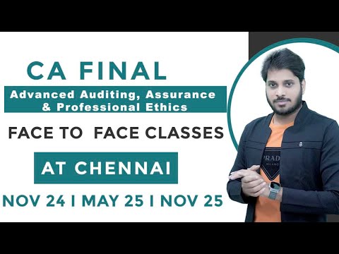 CA FINAL AUDIT | FACE 2 FACE CLASSES AT CHENNAI | JULY MID ONWARDS | NOV 24 | MAY 25 | NOV 25