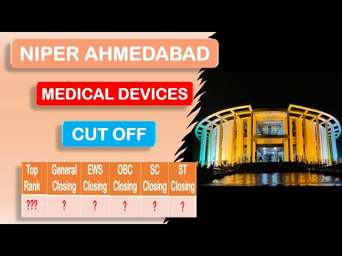 MEDICAL DEVICES CUT OFF I NIPER AHMEDABAD I NIPER RANK WISE CUT OFF I NIPER 2024 I NIPER JEE