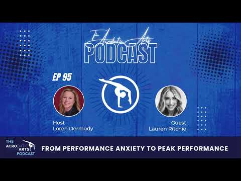 Ep  95 From Performance Anxiety to Peak Performance with Lauren Ritchie