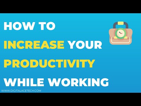 How to increase your productivity while working