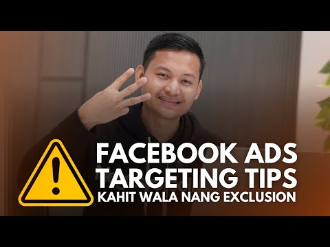 3 Tips Para sa Facebook Ads Targeting Kahit Wala Nang Exclusions #facebookads