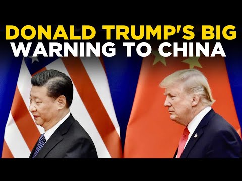 Donald Trump LIVE | Donald Trump's Warning To China | US News LIVE | Trump On China LIVE