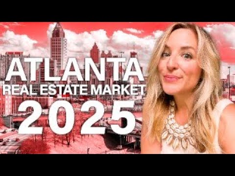 Atlanta Real Estate Market 2025: Trends, Tips & Opportunities | LIVE Update