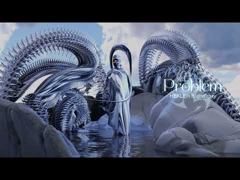 Hekler - Problem (ft. dnd roxy)