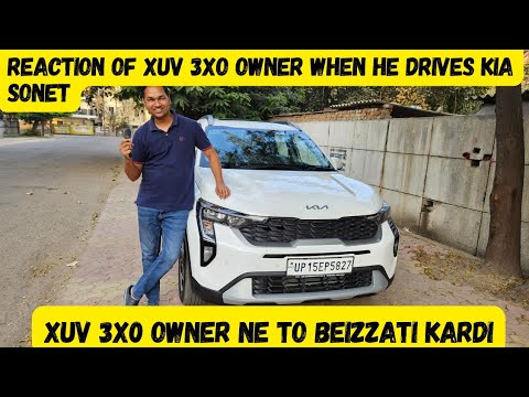 Reaction of Mahindra XUV 3X0 Owner when he drives Kia Sonet | Itni Beizzati Sonit ki 😡😡