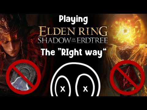 Beating Elden rings DLC the "RIGHT WAY" (Part 1)