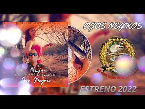 Ojos Negros - El Nene De Tierra Caliente (2022)