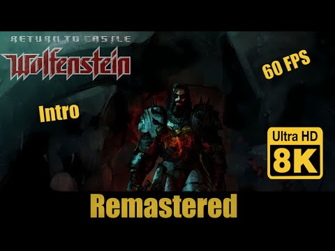 Return to Castle Wolfenstein Intro Movie 8k 60 FPS (Remastered with Neural Network AI)