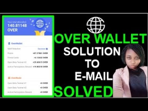 Good News || Over Wallet Airdrop Allocation || E-mail Issues Resolved || Do This Now!