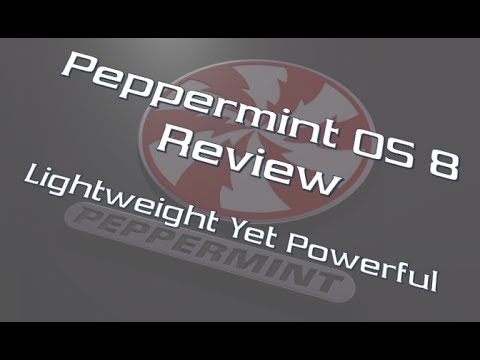 Peppermint OS 8 Review: Lightweight Yet Powerful