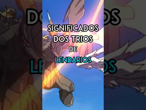 SIGNIFICADOS DE TRIOS DE POKEMONS LENDÁRIOS! #shorts #pokemon #yveltal #xerneas #solgaleo #lunala