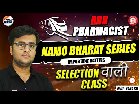 RRB Pharmacist | Important Battles | Namo Bharat Series | Selection वाली Class #pharmacist