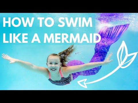 How to Swim like a Mermaid