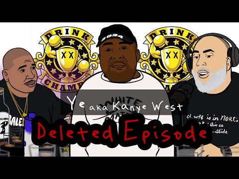 Kanye West on Drink Champs [Deleted Episode]