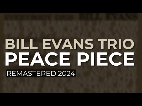 Bill Evans Trio - Peace Piece (Remastered 2024 - Official Audio)