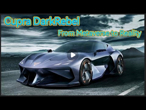 Cupra DarkRebel Electric Sports Car Goes From Metaverse To Reality