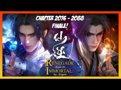 Renegade Immortal / Xian Ni (Final Chapters) [Read Novel with Audio and English Text]