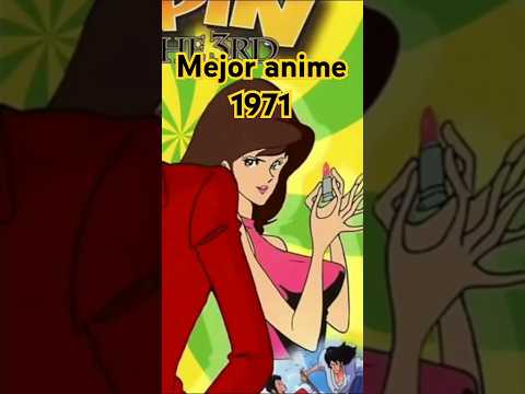 Mejor anime año 1971 Lupin lll en un minuto #short