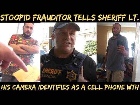 Stupid Frauditors Argue with Sheriff Lt., Claim Their Camera Identifies as a Cell Phone! WTH!!!